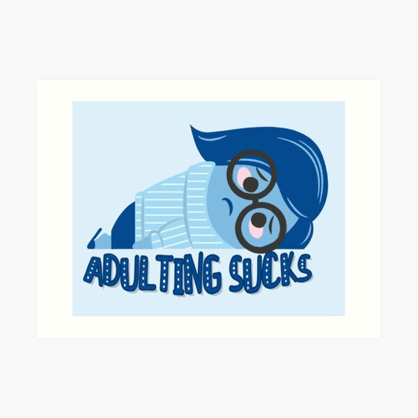 Adulting sucks Art Print