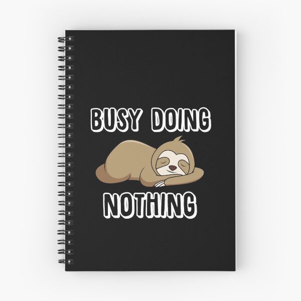 Item preview, sloth busy doing nothing designed and sold by BlueBerryBooze.