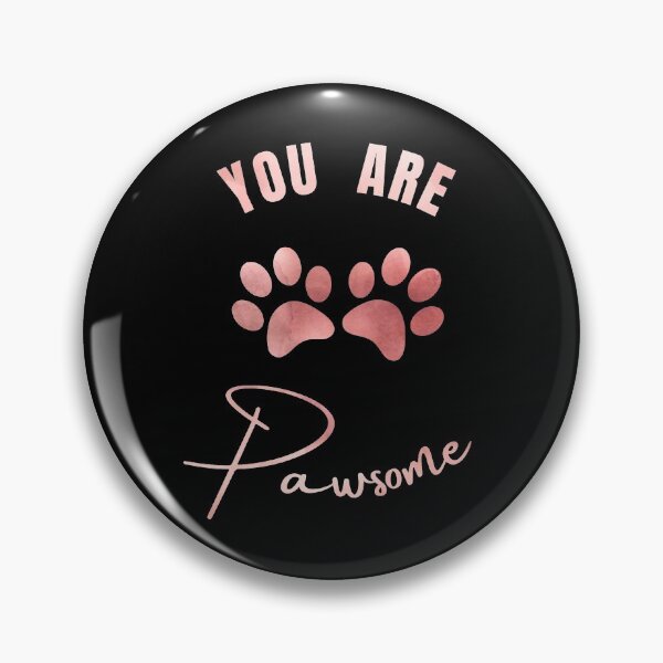 Item preview, You are pawsome dog paws paw prints designed and sold by Violet Treasures.