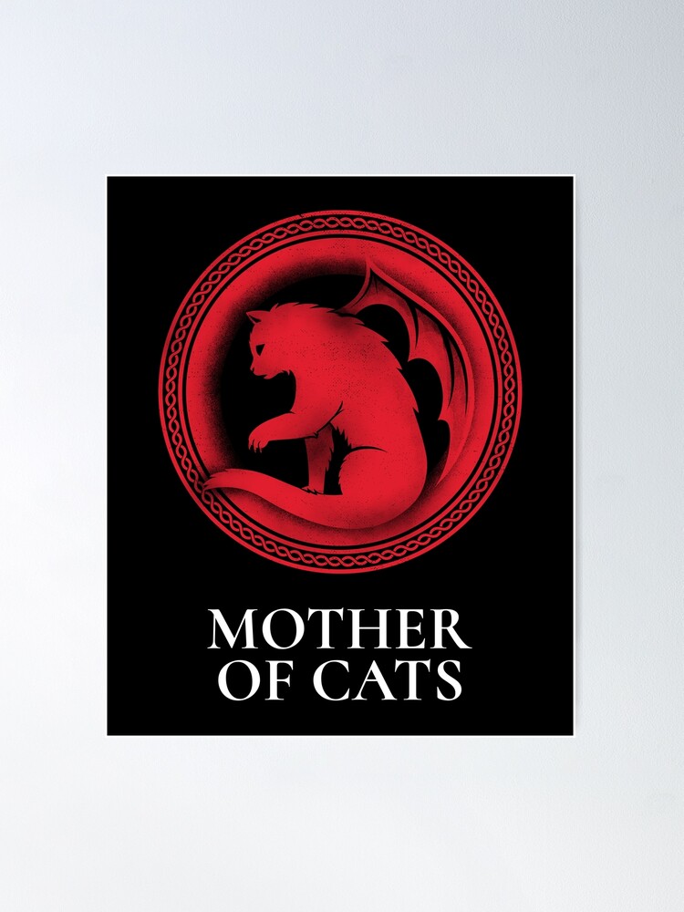 Alternate view of Mother Of Cats! Poster