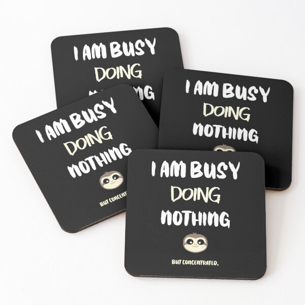 Item preview, I am busy doing nothing designed and sold by Bodino.