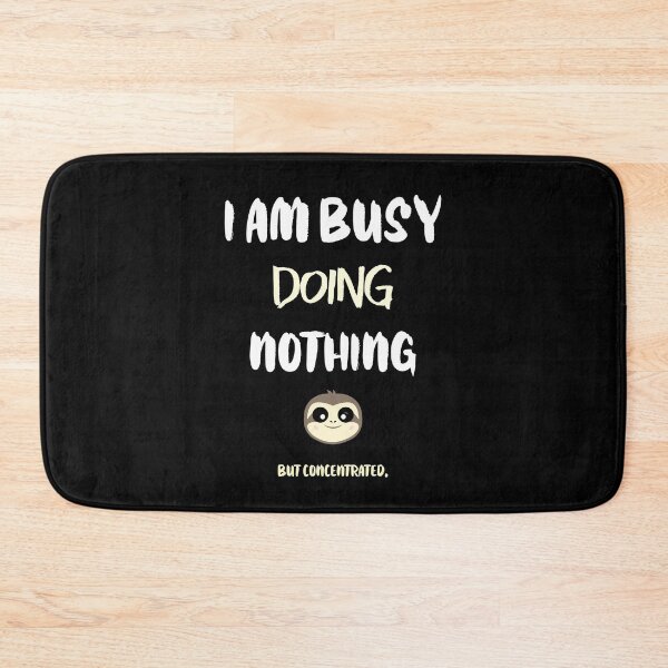 Item preview, I am busy doing nothing designed and sold by Bodino.