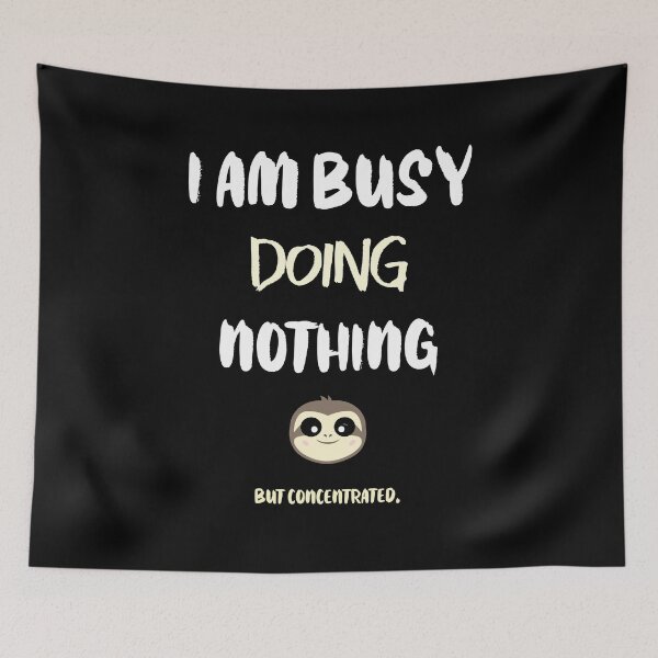 Item preview, I am busy doing nothing designed and sold by Bodino.