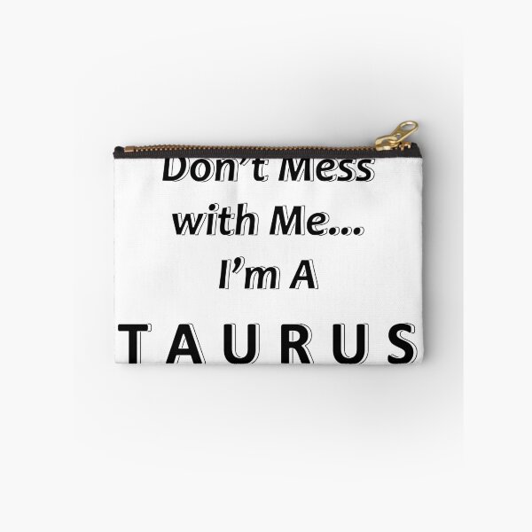 Item preview, Don't Mess with Me I'm a Taurus designed and sold by JWIZZY.
