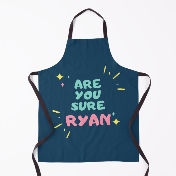 Item preview, Are You Sure Ryan - Funny designed and sold by Spot Sweet.