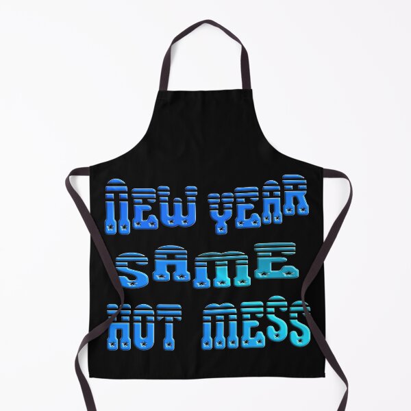 Item preview,  NEW YEAR SAME HOT MESS designed and sold by Ralek.