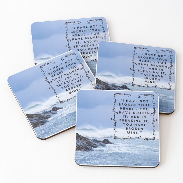 Item preview, Quote Wuthering Heights "I have Not Broken Your Heart - You Have Broken It And In Breaking It You Have Broken Mine Lover Friend Mother Daughter Pretty Cute Gift designed and sold by cattiktoks1718.