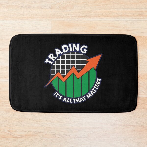 Item preview, Trading: It's All That Matters Funny Stock Market designed and sold by perfectpresents.