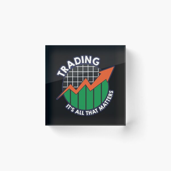 Item preview, Trading: It's All That Matters Funny Stock Market designed and sold by perfectpresents.