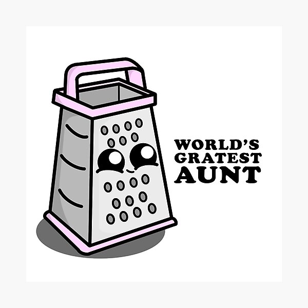 Item preview, Cute Cartoon Grater | World's Greatest Aunt  designed and sold by cookingwithten.