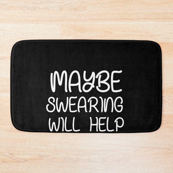 Item preview, Maybe swearing will help, funny quote designed and sold by chadtees.