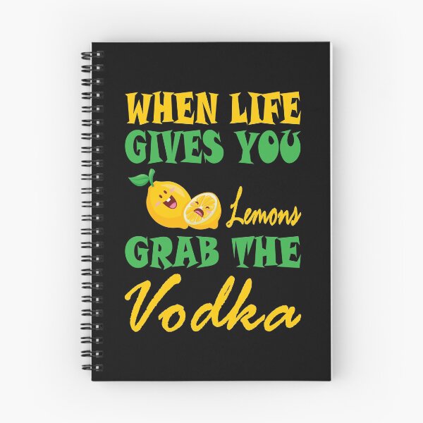 Item preview, When Life Gives You Lemons Grab The Vodka Essential Food Design designed and sold by Glike.