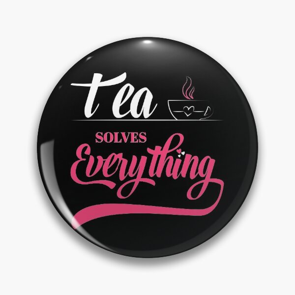 Item preview, Tea Solves Everything designed and sold by Ismaibeen.