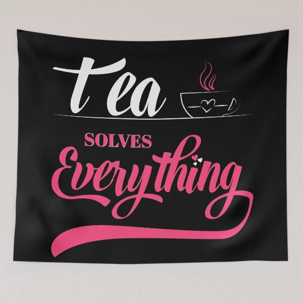 Item preview, Tea Solves Everything designed and sold by Ismaibeen.