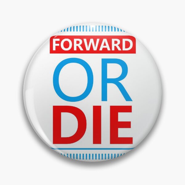 Item preview, Forward or Die designed and sold by hatimelhag.