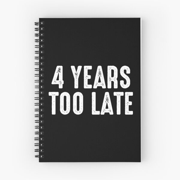Item preview, Impeachment Impeach Trump 45 4 Four Years Too Late T Shirt Sticker designed and sold by RandomStuffShop.
