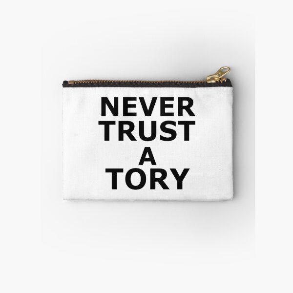 Item preview, Never trust a tory designed and sold by Princifer.