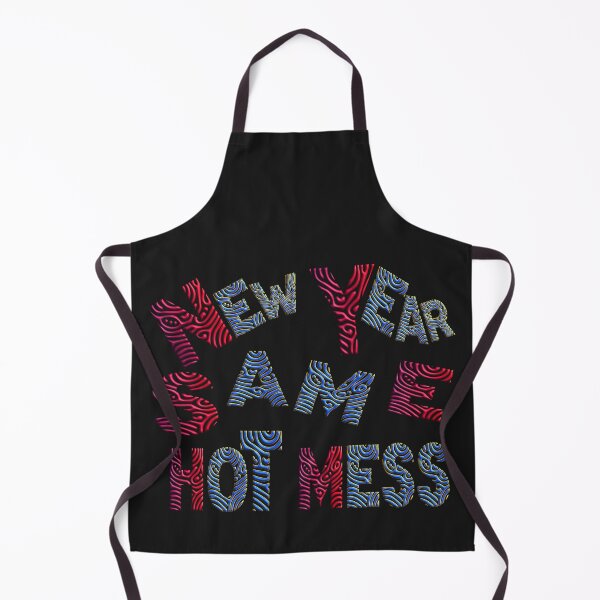 Item preview,   NEW YEAR SAME HOT MESS designed and sold by Ralek.