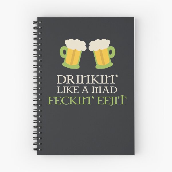 Item preview, Drinking Like A Mad Feckin Eejit St. Patrick's Day Saint Paddy Drink Beers Drunk Funny Irish Slang Ireland designed and sold by gkao.
