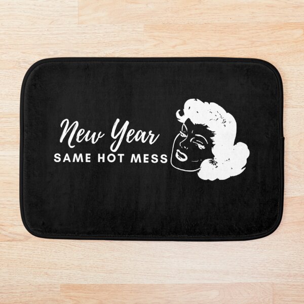 Item preview, New Year Same Hot Mess designed and sold by My-Queens-Store.