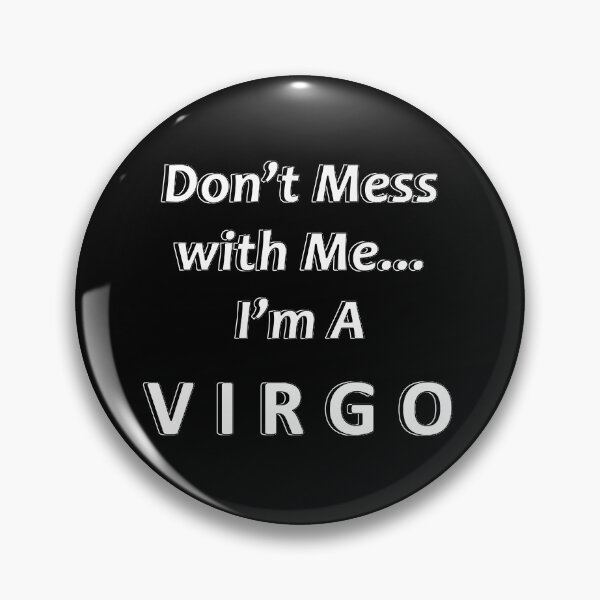 Item preview, Don't Mess with Me I'm a Virgo designed and sold by JWIZZY.