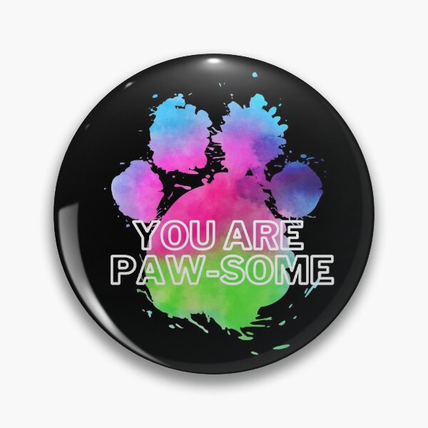 Item preview, You Are Paw-Some designed and sold by Everythingafter.