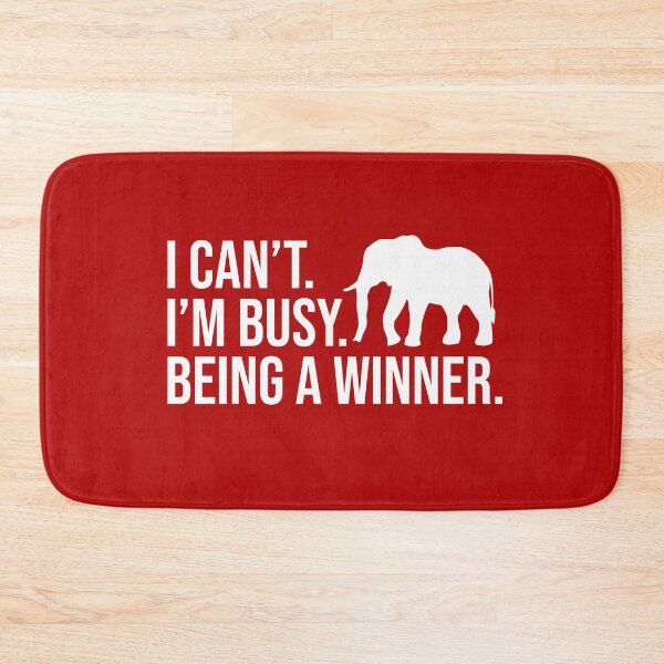 Item preview, I Cant Im Busy Being A Winner - Elephant designed and sold by Meliafroggy.