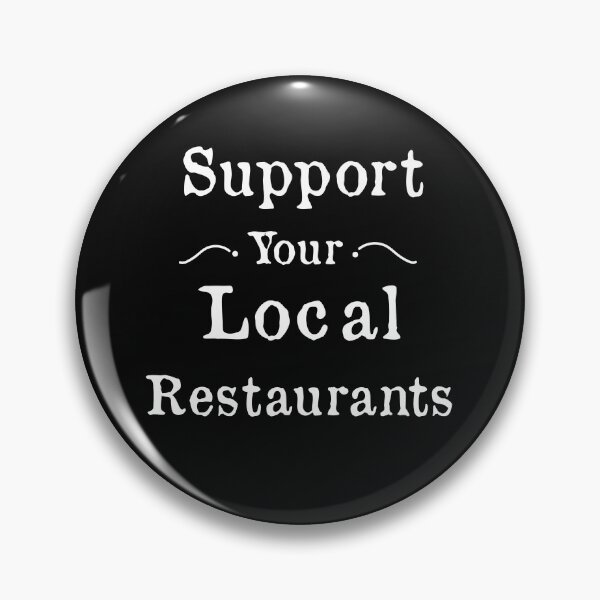 Item preview, Support Your Local Restaurants, support your best restaurants designed and sold by HananDesign13.