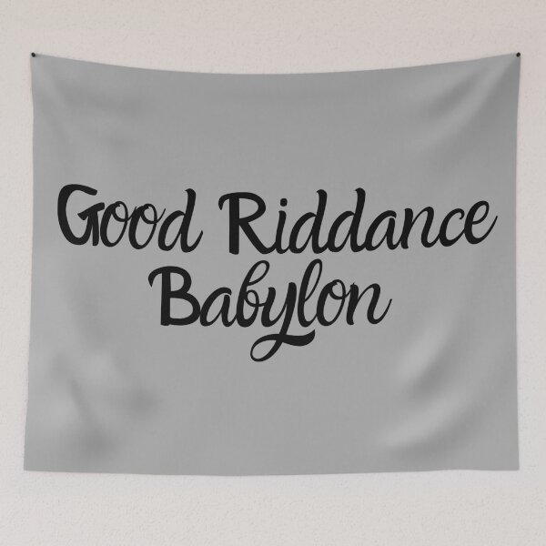 Item preview, Good Riddance Babylon (black) designed and sold by DaughterofYah.