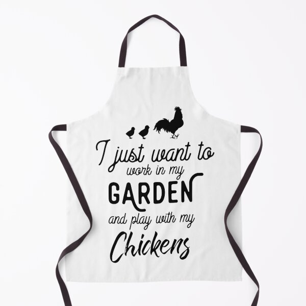 Item preview, I Just Want To Work In My Garden And Hangout With My Chickens designed and sold by veritaculture.