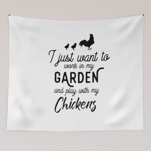 Item preview, I Just Want To Work In My Garden And Hangout With My Chickens designed and sold by veritaculture.