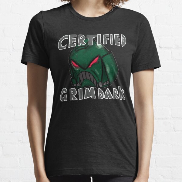 Certified Grimdark Essential T-Shirt