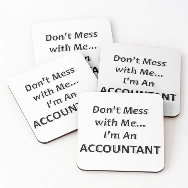 Item preview, Don't Mess with Me I'm an Accountant designed and sold by JWIZZY.