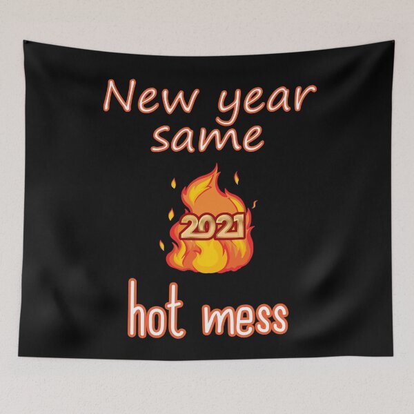 Item preview, new year same hot mess designed and sold by flakoart.