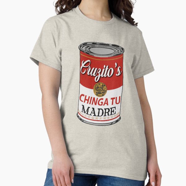 Item preview, Cruzito's Chinga Tu Madre designed and sold by Frakk Geronimo's T ExtravaganzA.