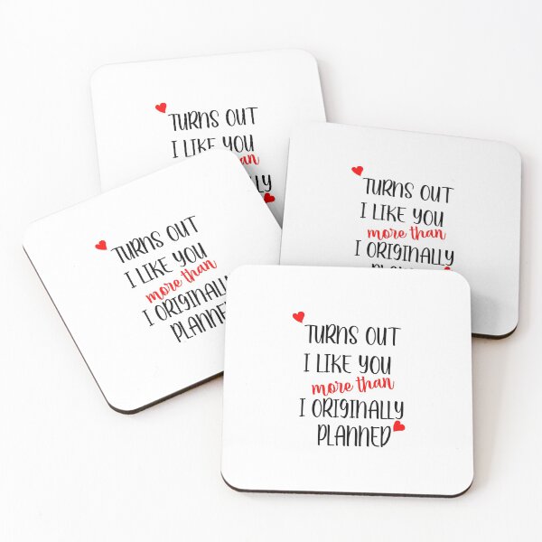 Item preview, I Like You More Than Originally Planned - Turns Out I Like You More Than Originally Planned designed and sold by max48.