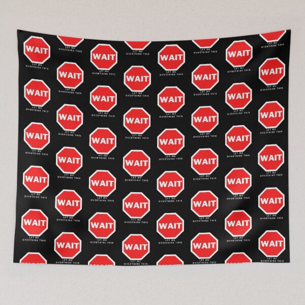 Item preview, Wait Let Me Overthink This designed and sold by ClearThoughts.