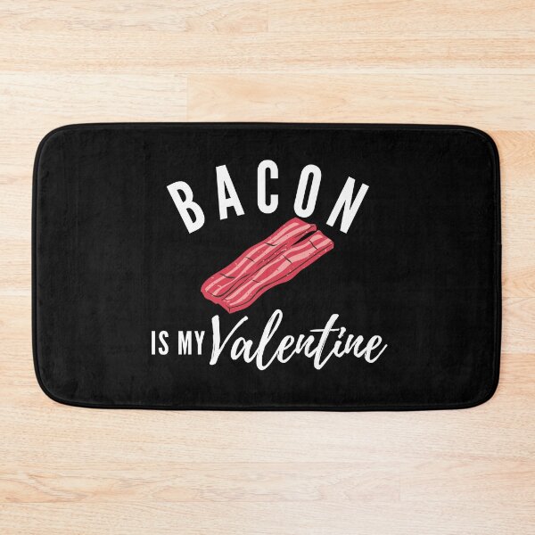 Item preview, bacon is my valentine designed and sold by tali-smith.