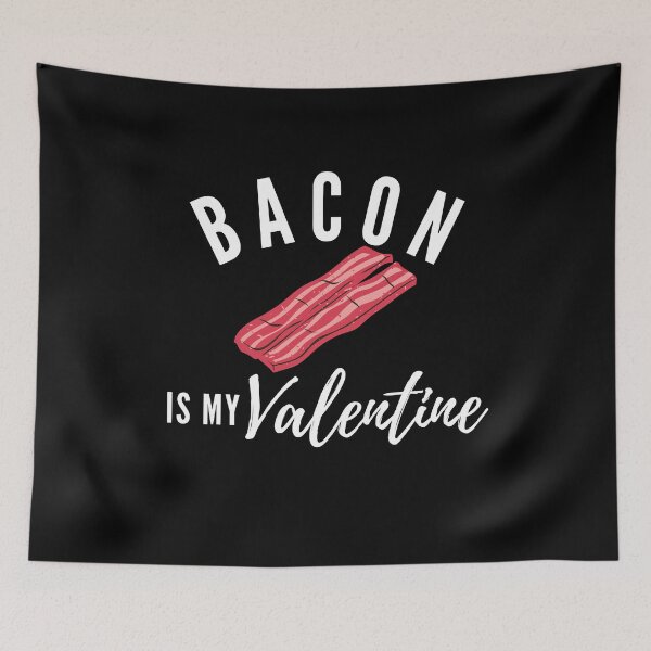 Item preview, bacon is my valentine designed and sold by tali-smith.