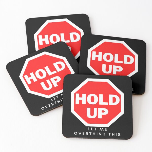 Item preview, Hold Up Let Me Overthink This designed and sold by ClearThoughts.