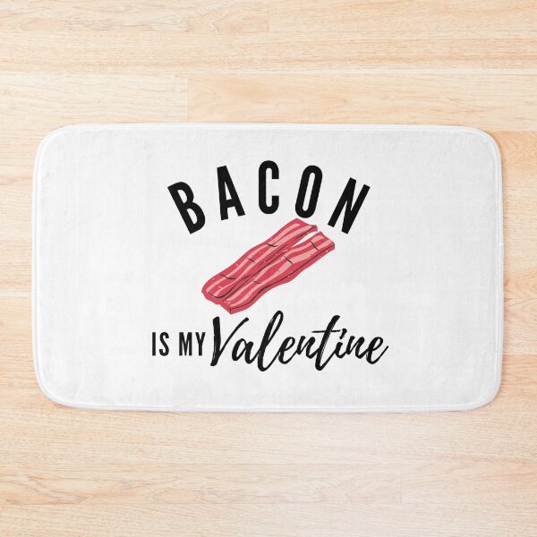 Item preview, bacon is my valentine designed and sold by tali-smith.