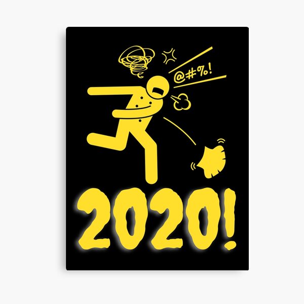 finally  2020 is gone  Canvas Print