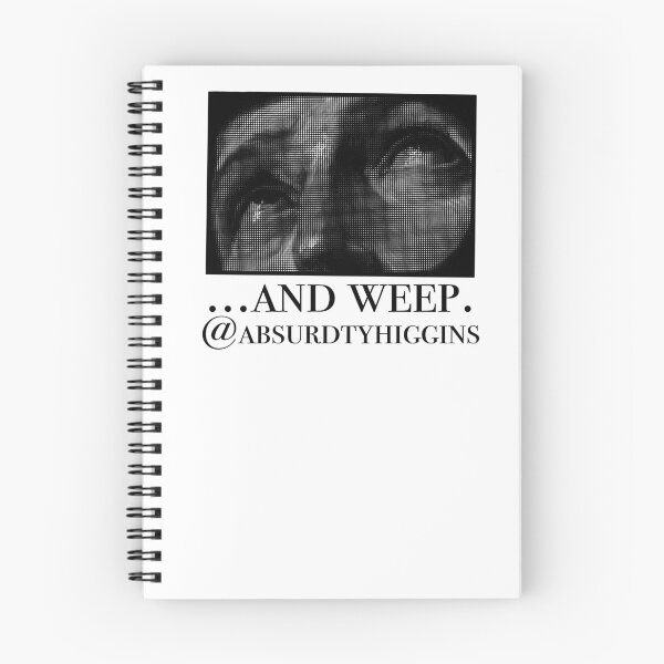 Item preview, AND WEEP designed and sold by AbsurdTyHiggins.