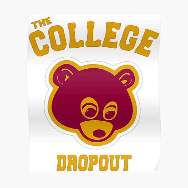 College Dropout Kanye West Posters | Redbubble