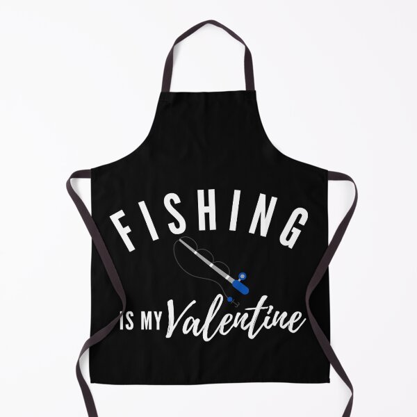 Item preview, fishing is my valentine designed and sold by tali-smith.