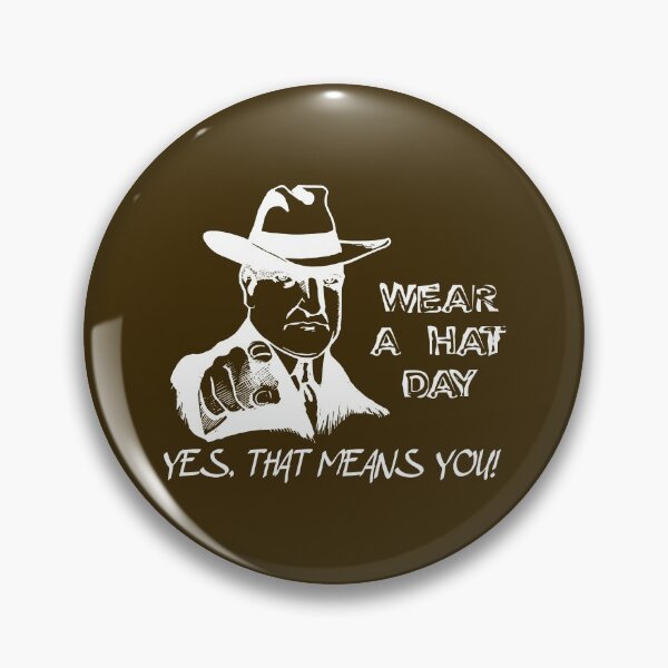 Item preview, Wear A Hat Day - Yes, that means you! (pointing man) white designed and sold by SolidEarthArt.