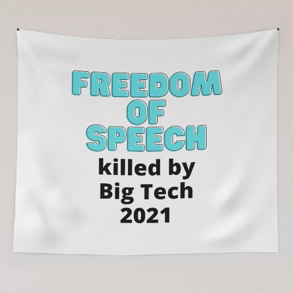 Item preview, Freedom Of Speech Killed By Big Tech 2021 designed and sold by StormyMuse.