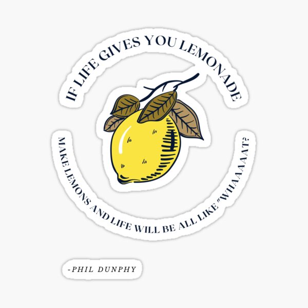 Wenn das Leben dir Limonade gibt Sticker