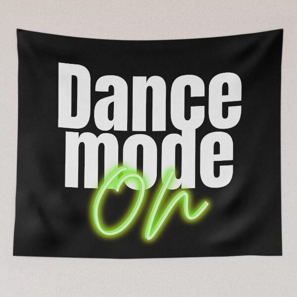 Item preview, Dance Mode ON designed and sold by Oxanashekh.