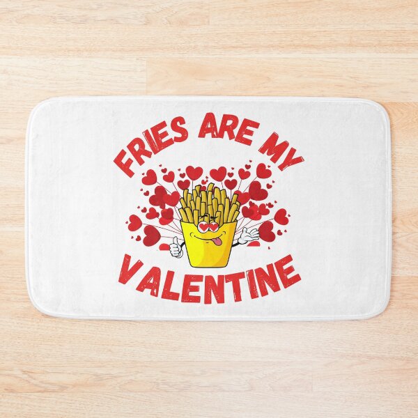 Item preview, FRIES ARE MY VALENTINE designed and sold by LiveAndGlow.